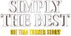 Simply The Best - The Tina Turner Story